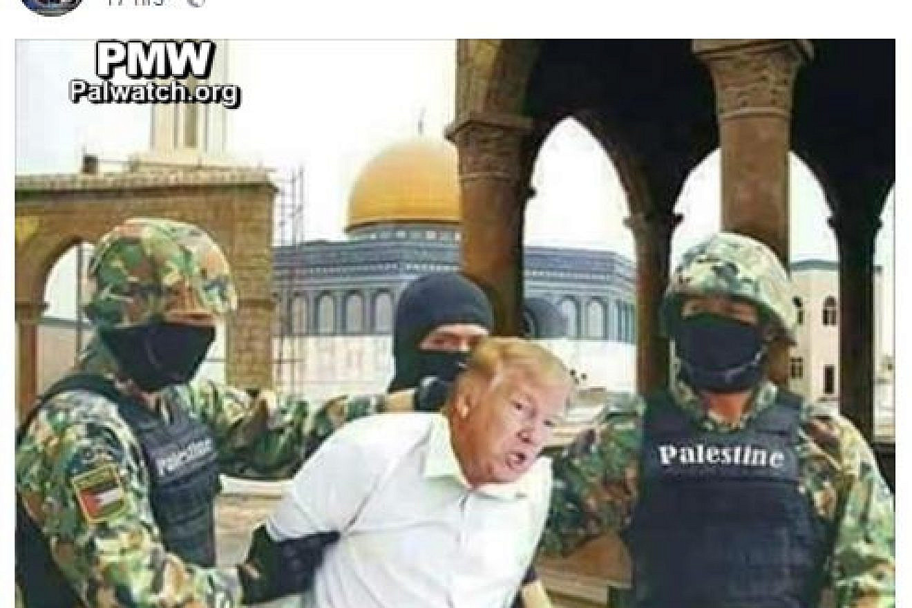 Trump arrested by soldiers of “Palestine” in a photoshopped image by Abbas’s Fatah Party. (Credit: PMW)