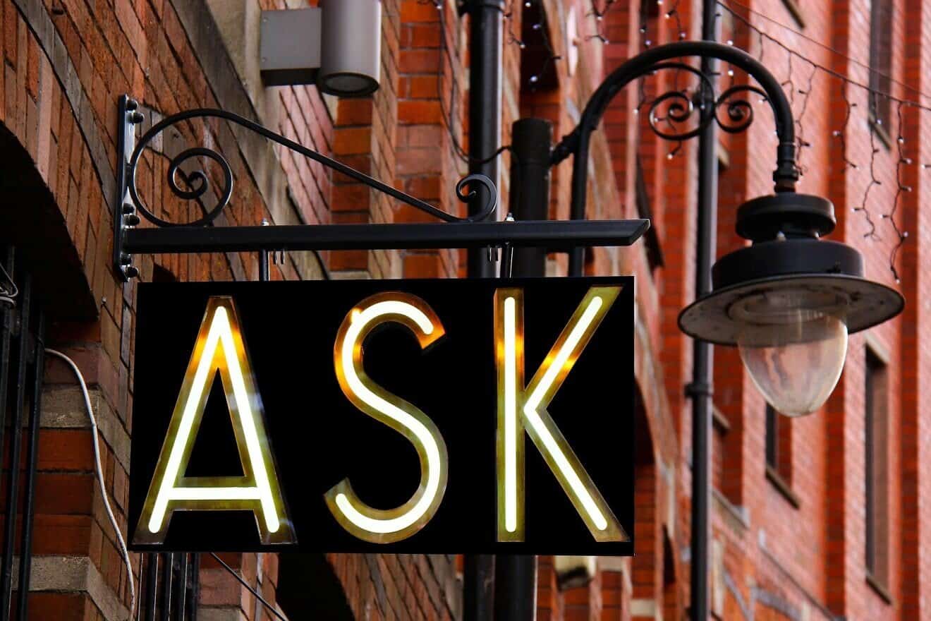 An Ask sign. Credit: Dean Moriarty/Pixabay.