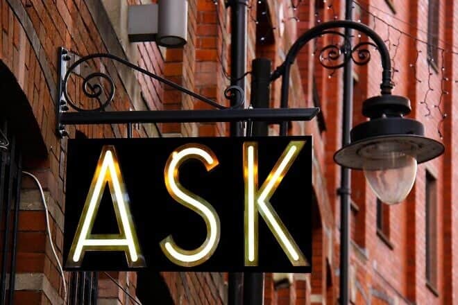 An Ask sign. Credit: Dean Moriarty/Pixabay.